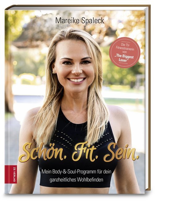 Cover: 9783898839068 | Schön. Fit. Sein. | Mareike Spaleck | Buch | 160 S. | Deutsch | 2018