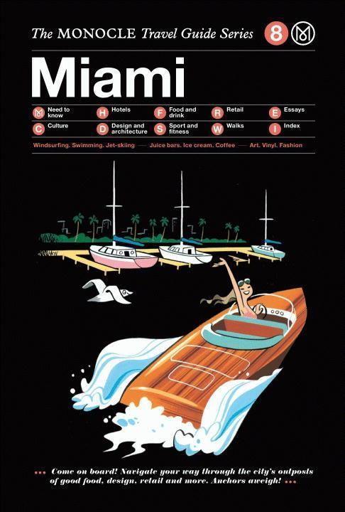 Cover: 9783899556322 | Miami | Monocle Travel Guide Series | Tyler Brulé (u. a.) | Buch