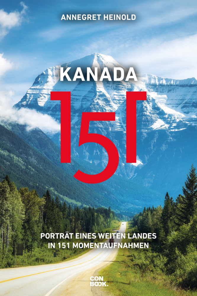 Cover: 9783958893252 | Kanada 151 | Annegret Heinold | Taschenbuch | 288 S. | Deutsch | 2022