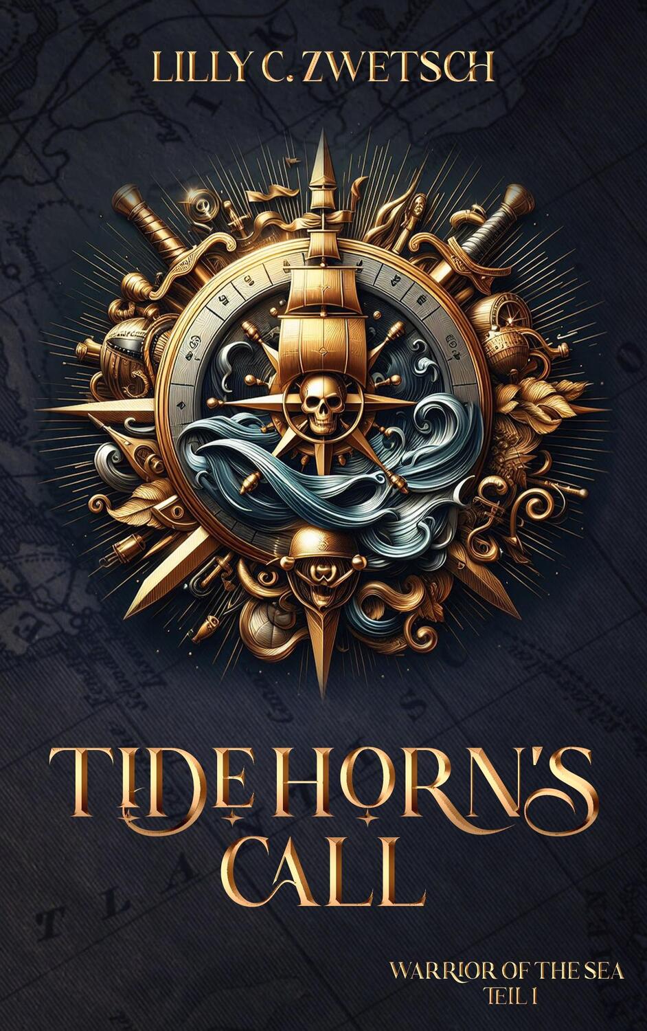 Cover: 9783758313714 | Tide Horns Call | Lilly C. Zwetsch | Taschenbuch | Warrior of the Sea