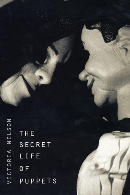 Cover: 9780674012448 | The Secret Life of Puppets | Victoria Nelson | Taschenbuch | Englisch