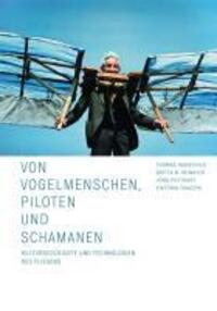 Cover: 9783942375030 | Von Vogelmenschen, Piloten und Schamanen | Britta N. Heinrich (u. a.)