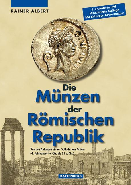 Cover: 9783866460720 | Die Münzen der Römischen Republik | Rainer Albert | Buch | Deutsch