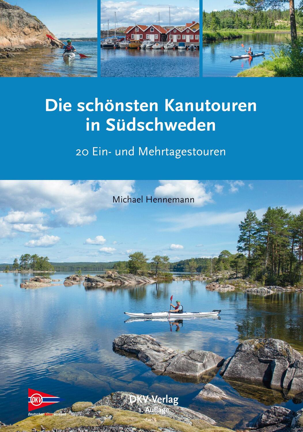 Cover: 9783937743998 | Die schönsten Kanutouren in Südschweden | Michael Hennemann | Buch