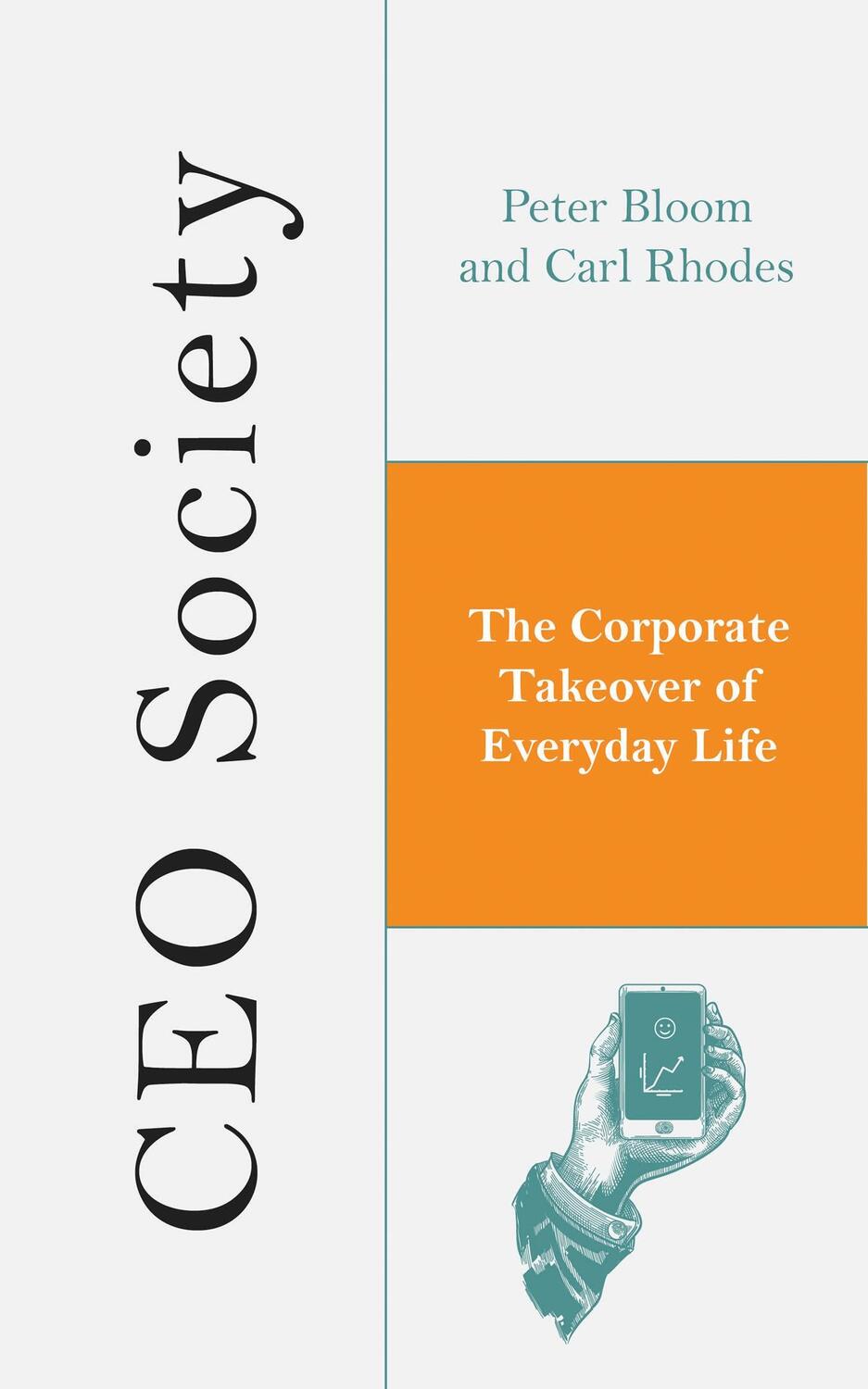 Cover: 9781786990723 | CEO Society | The Corporate Takeover of Everyday Life | Bloom (u. a.)