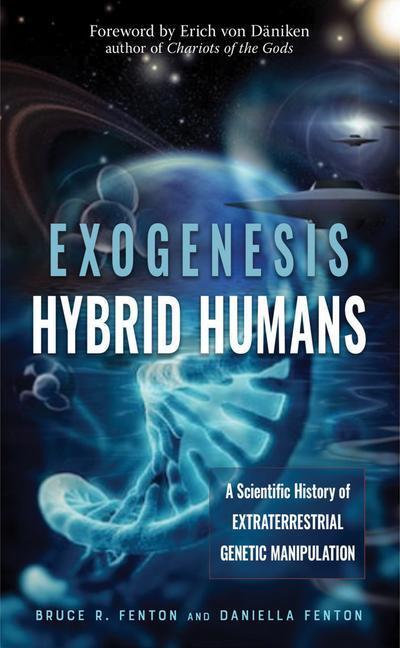 Cover: 9781632651747 | Exogenesis: Hybrid Humans: A Scientific History of Extraterrestrial...