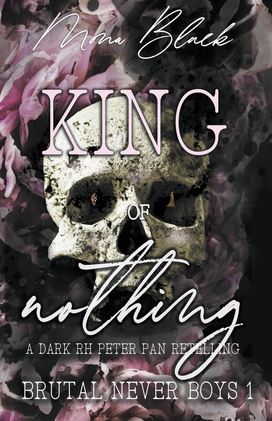 Cover: 9798223457848 | King of Nothing | a dark RH Peter Pan Retelling | Mona Black | Buch
