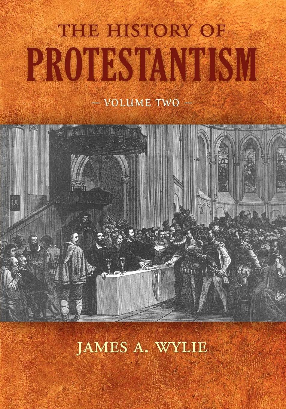 Cover: 9781599252711 | The History of Protestantism | Volume Two | James A. Wylie | Buch