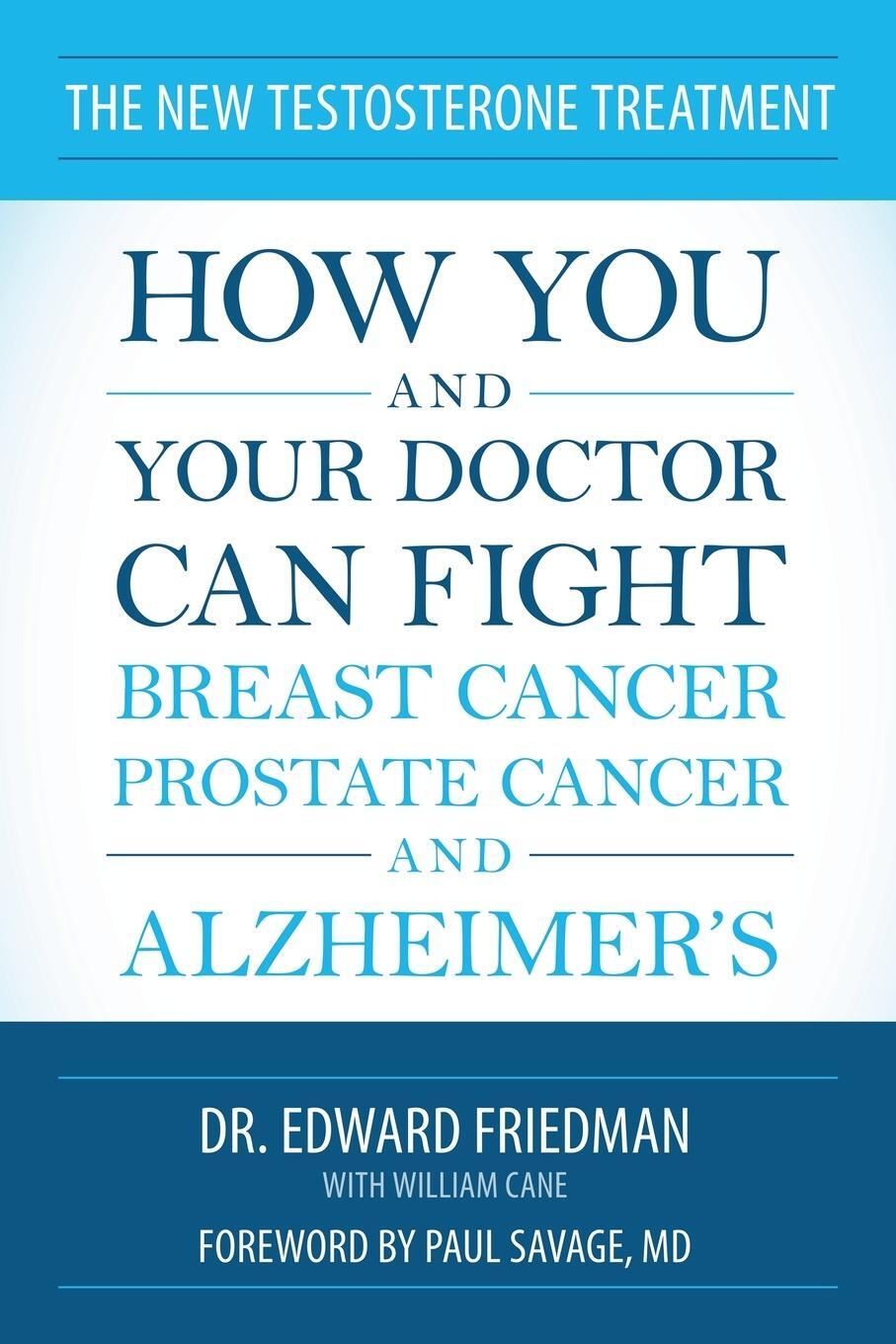 Cover: 9781616147235 | The New Testosterone Treatment | Edward Friedman (u. a.) | Taschenbuch