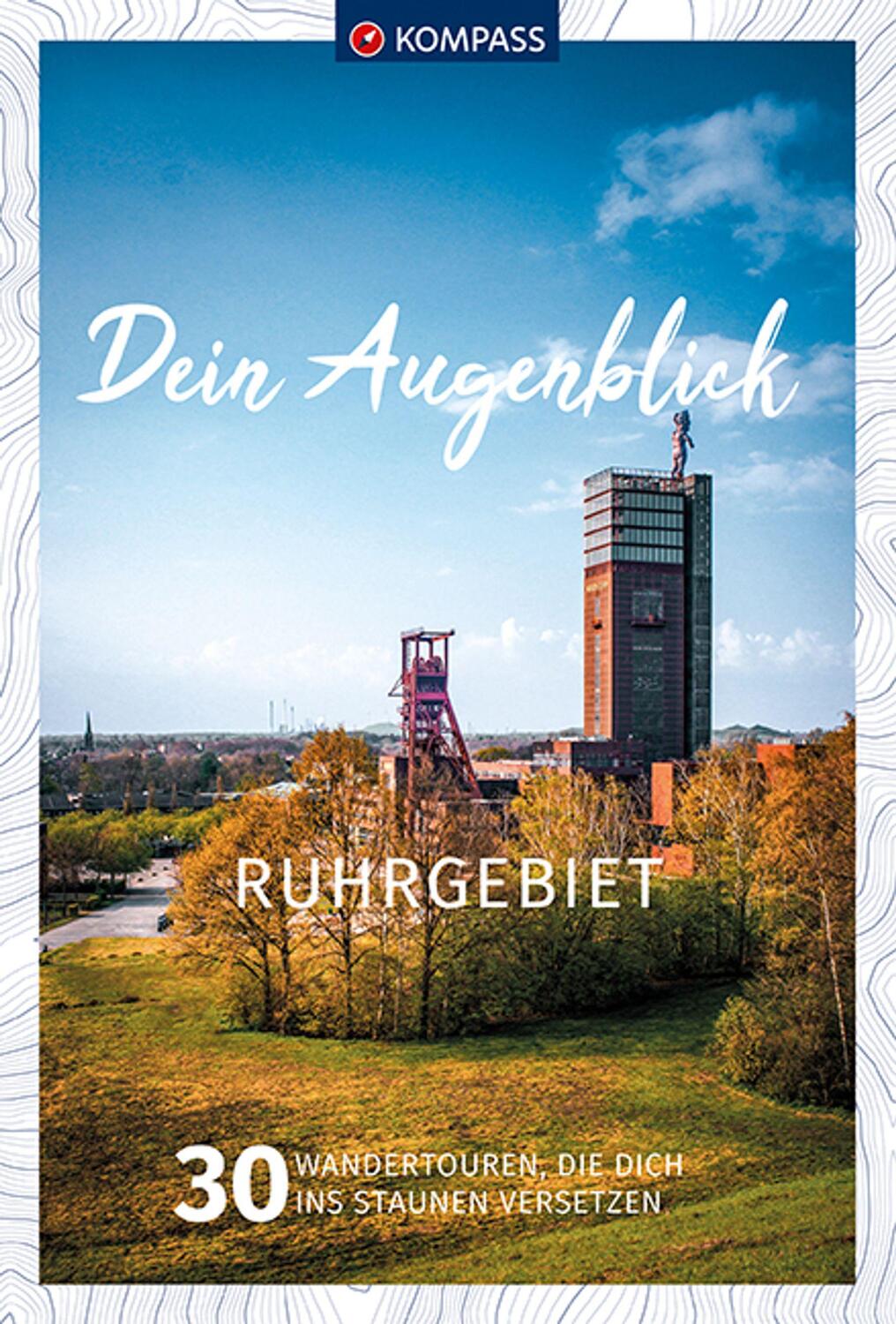Cover: 9783991213161 | KOMPASS Dein Augenblick Ruhrgebiet | Stephan Bernau | Taschenbuch