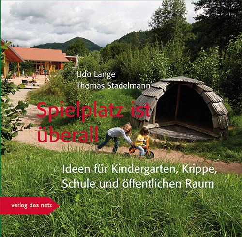 Cover: 9783868920642 | Spielplatz ist überall | Udo Lange (u. a.) | Taschenbuch | 160 S.