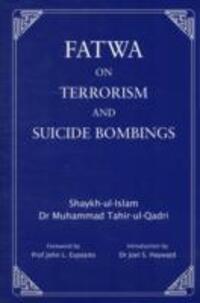 Cover: 9780955188893 | Fatwa on Terrorism and Suicide Bombings | Dr. Muhammad Tahir-ul-Qadri