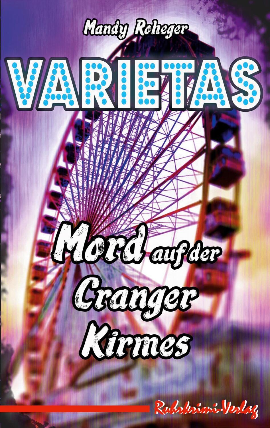 Cover: 9783911633031 | Varietas | Mord auf der Cranger Kirmes | Mandy Roheger | Taschenbuch