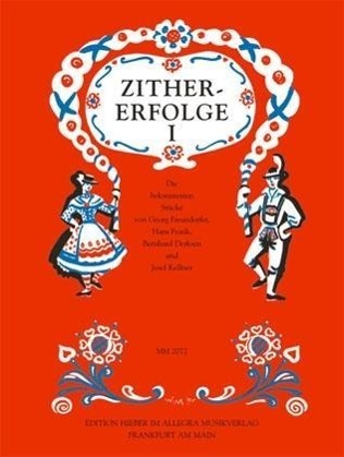 Cover: 9790201720722 | Zither-Erfolge 1 | Bernard/Frank, Hans/Freundorfer, Georg u a Derksen