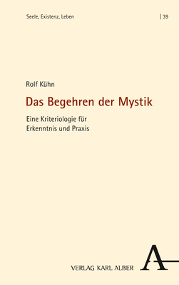 Cover: 9783495999356 | Das Begehren der Mystik | Eine Kriteriologie für Erkenntnis und Praxis