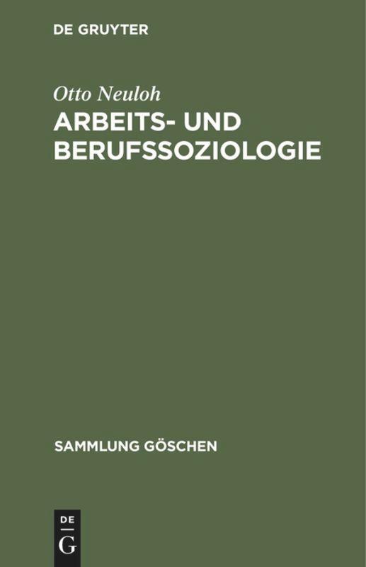 Cover: 9783110038927 | Arbeits- und Berufssoziologie | Otto Neuloh | Buch | Sammlung Göschen