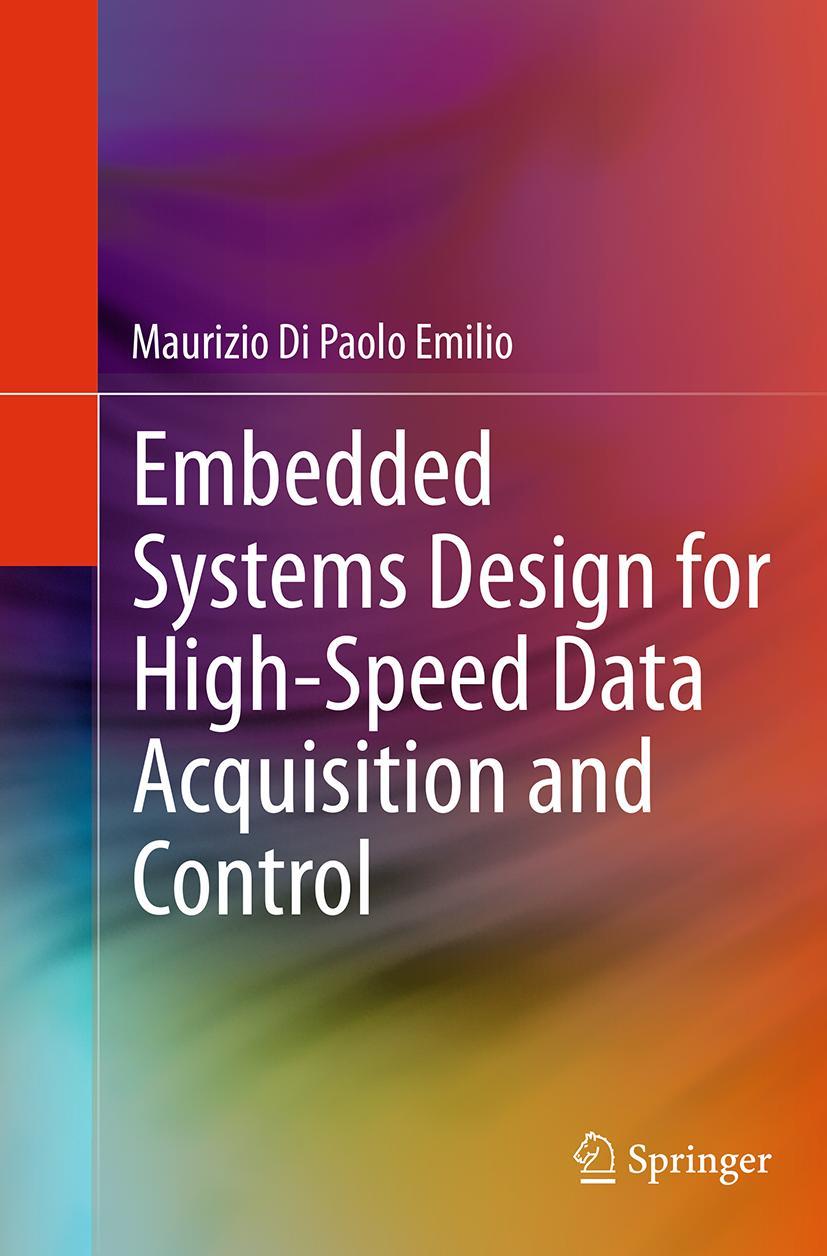 Cover: 9783319345918 | Embedded Systems Design for High-Speed Data Acquisition and Control