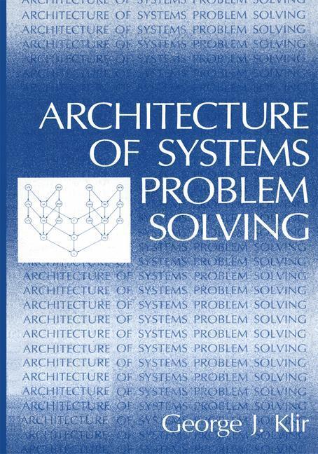 Cover: 9781475711707 | Architecture of Systems Problem Solving | George J. Klir | Taschenbuch