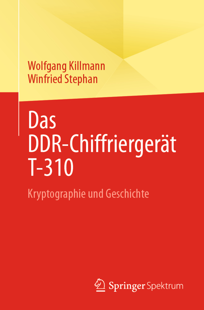 Cover: 9783662618967 | Das DDR-Chiffriergerät T-310 | Kryptographie und Geschichte | Buch