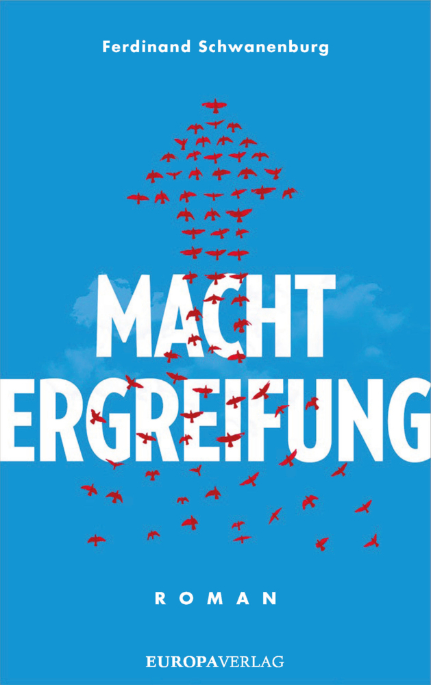 Cover: 9783958903159 | Machtergreifung | Roman | Ferdinand Schwanenburg | Taschenbuch | 2021