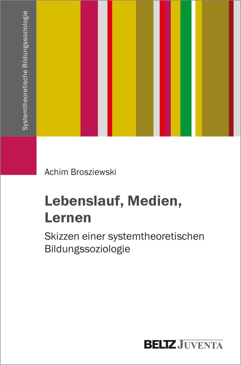 Cover: 9783779975335 | Lebenslauf, Medien, Lernen | Achim Brosziewski | Taschenbuch | Deutsch