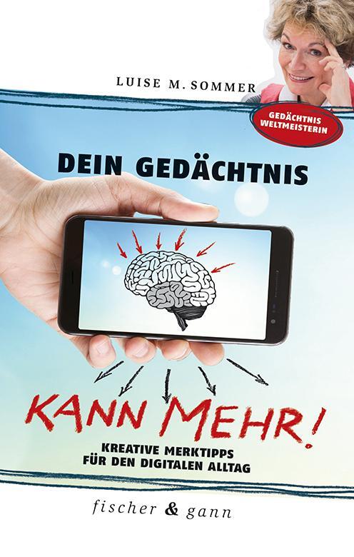 Cover: 9783903072589 | Dein Gedächtnis kann mehr! | Luise Maria Sommer | Taschenbuch | 230 S.