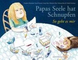 Cover: 9783942640107 | Papas Seele hat Schnupfen | So geht es mir | Claudia Gliemann (u. a.)