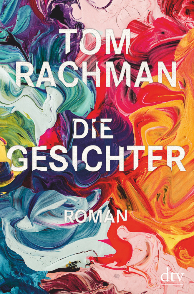 Cover: 9783423289696 | Die Gesichter | Roman | Tom Rachman | Buch | 416 S. | Deutsch | 2018