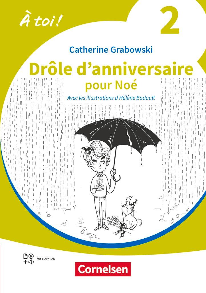 Cover: 9783061231828 | À toi ! Band 2 - A1+ - Lektüre - Drôle d'anniversaire | Grabowski