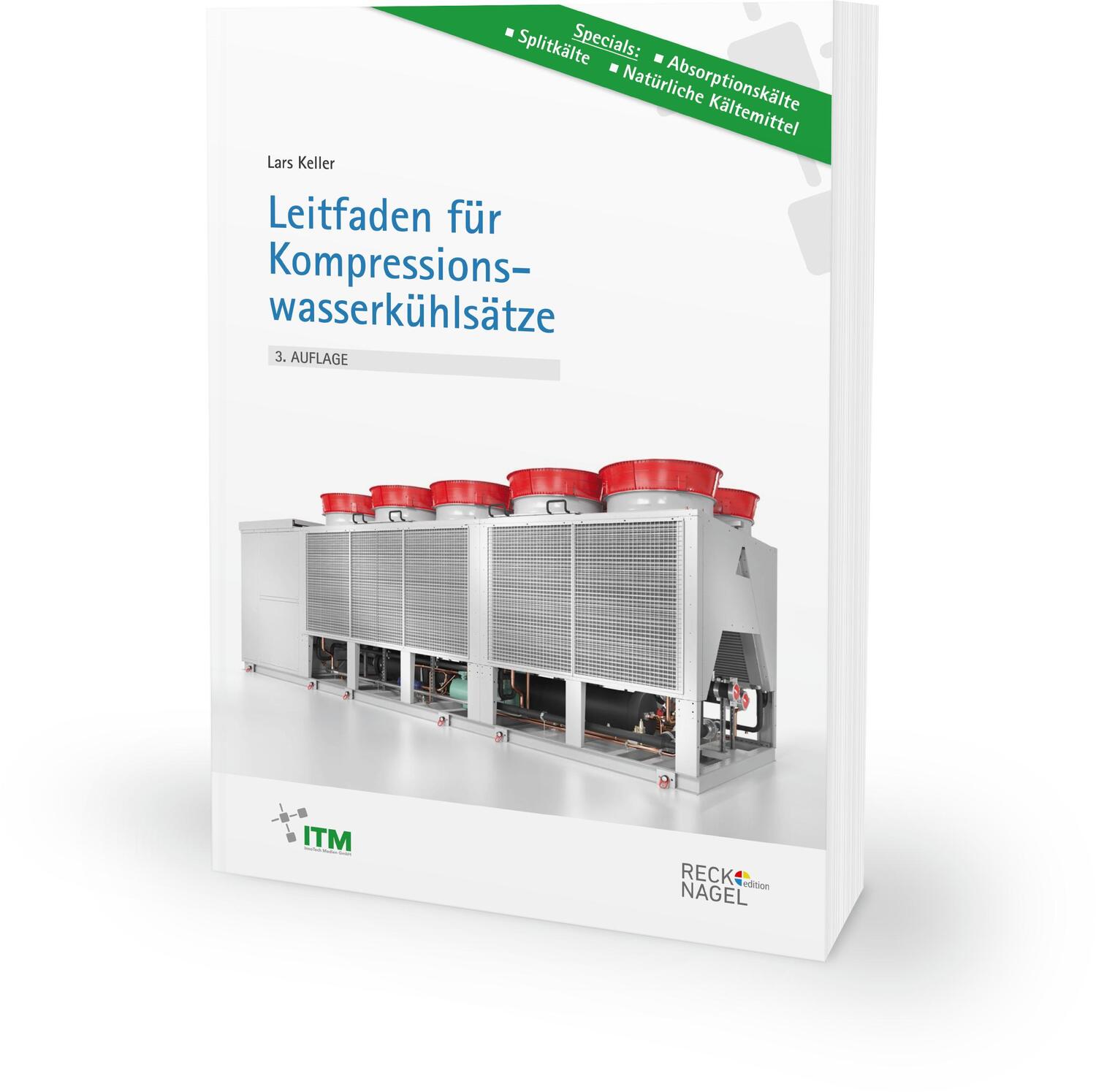 Cover: 9783961430963 | Leitfaden für Kompressionswasserkühlsätze | Lars Keller | Buch | 2022