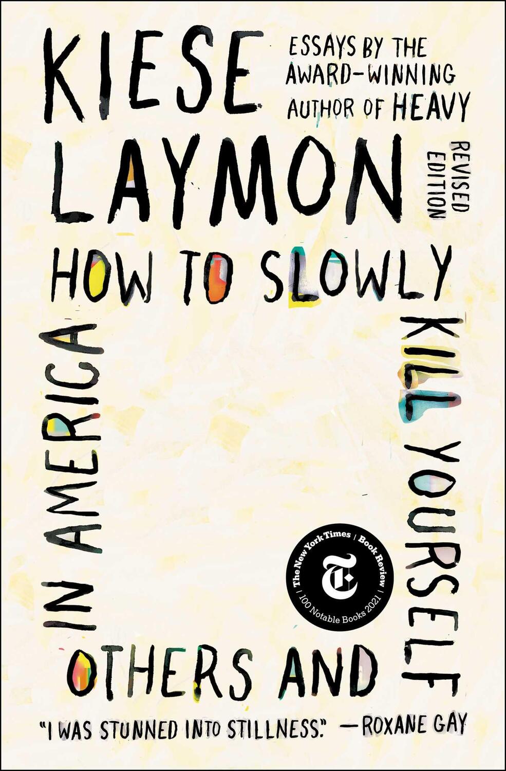 Cover: 9781982170820 | How to Slowly Kill Yourself and Others in America | Essays | Laymon