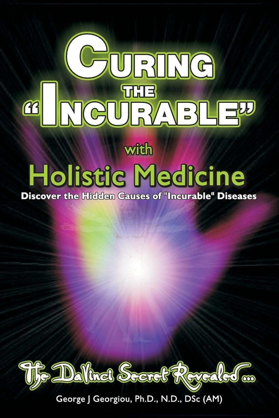 Cover: 9789963840113 | Curing the Incurable With Holistic Medicine | George John Georgiou