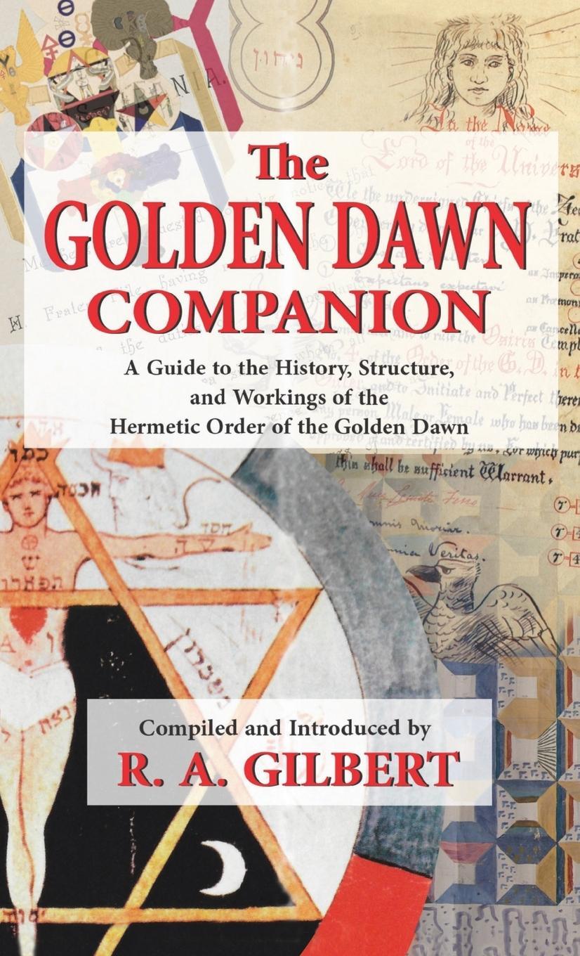 Cover: 9781913660123 | The Golden Dawn Companion | R A Gilbert | Buch | Englisch | 2021