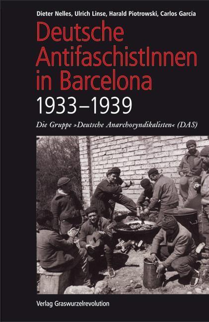 Cover: 9783939045229 | Deutsche AntifaschistInnen in Barcelona (1933-1939) | Nelles | Buch