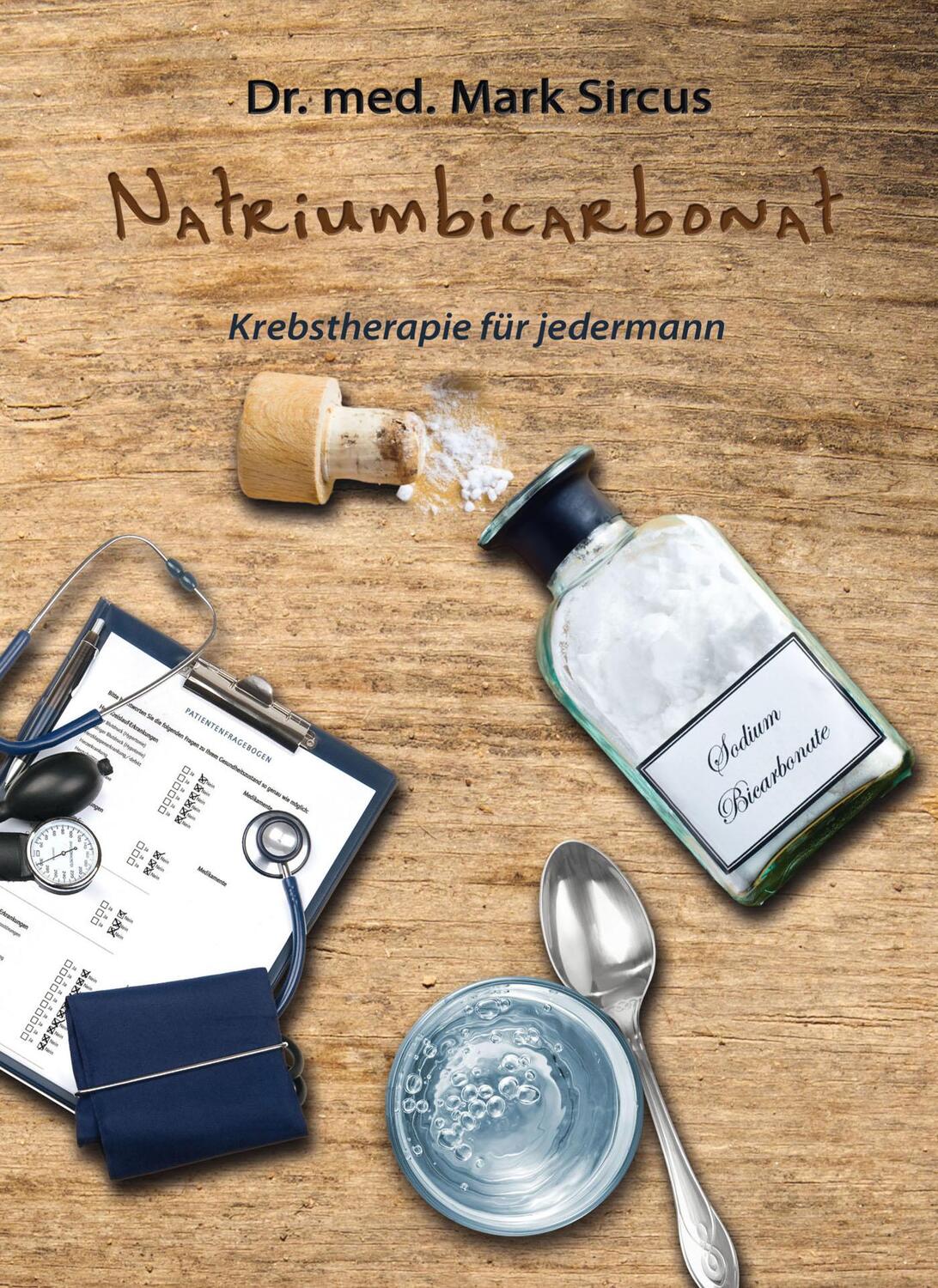 Cover: 9783944887043 | Natriumbicarbonat | Krebstherapie für jedermann | Mark Sircus | Buch