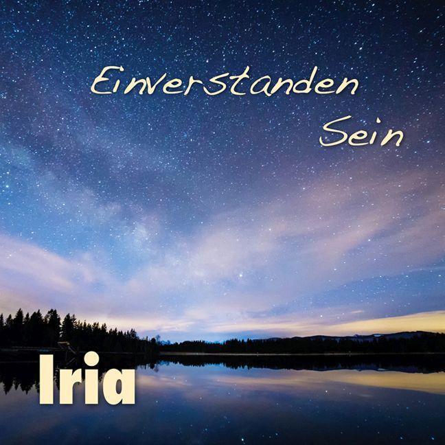 Cover: 785983110051 | Einverstanden sein | Iria Schärer | Audio-CD | Deutsch | 2020