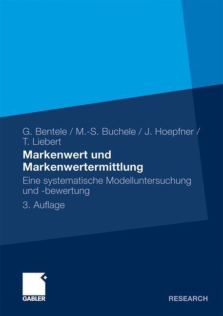 Cover: 9783834919113 | Markenwert und Markenwertermittlung | Günter Bentele (u. a.) | Buch