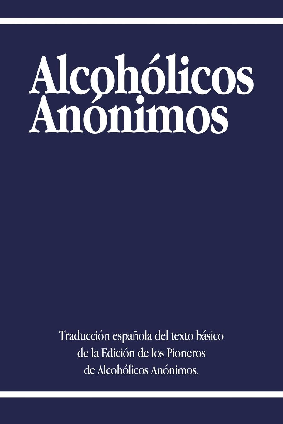 Cover: 9781607967200 | Alcoholicos Anonimos | Alcoholicos Anonimos (u. a.) | Taschenbuch