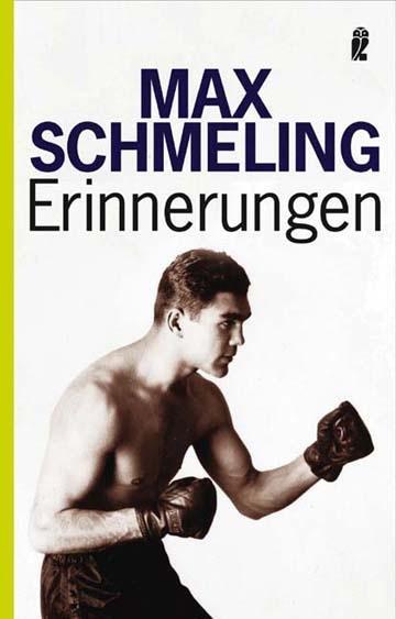 Cover: 9783548367620 | Erinnerungen | Max Schmeling | Taschenbuch | Deutsch | 2005