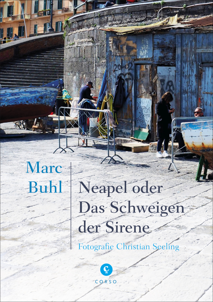 Cover: 9783737407533 | Neapel | oder Das Schweigen der Sirene | Marc Buhl | Buch | 204 S.