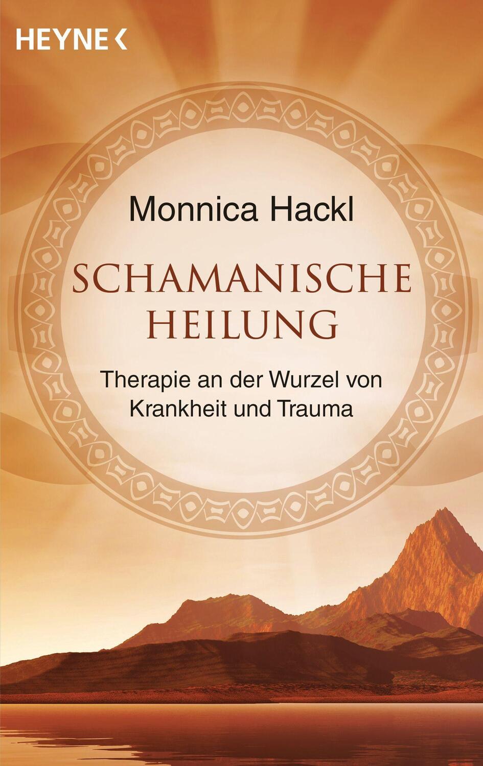 Cover: 9783453702561 | Schamanische Heilung | Therapie an der Wurzel von Krankheit und Trauma