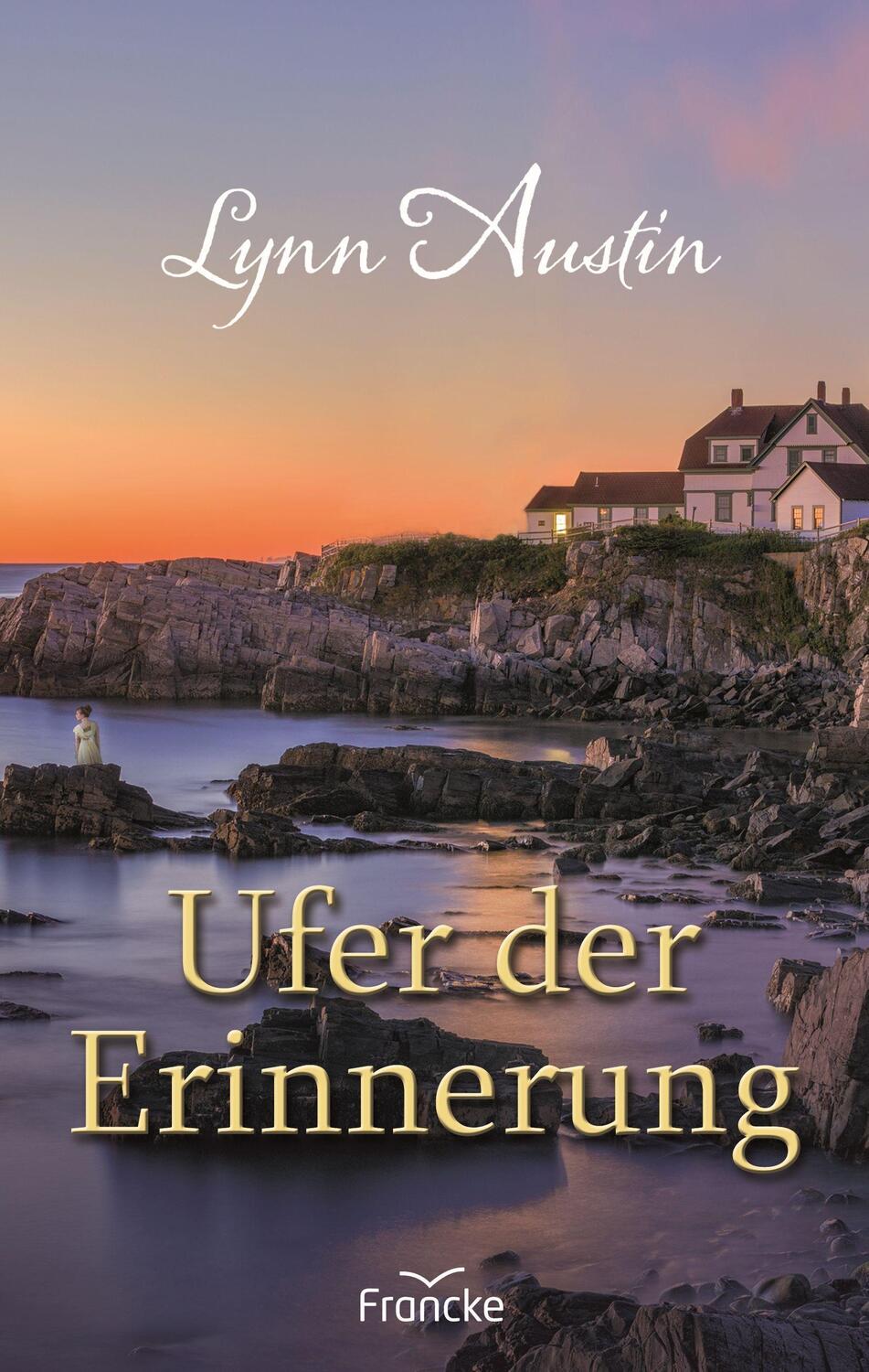 Cover: 9783963621949 | Ufer der Erinnerung | Lynn Austin | Taschenbuch | Deutsch | 2021