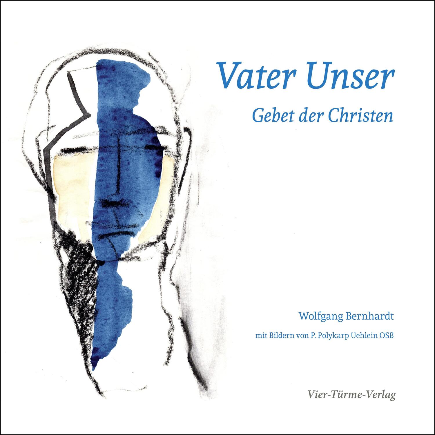 Cover: 9783896806307 | Vater Unser | Gebet der Christen | Wolfgang Bernhardt | Taschenbuch
