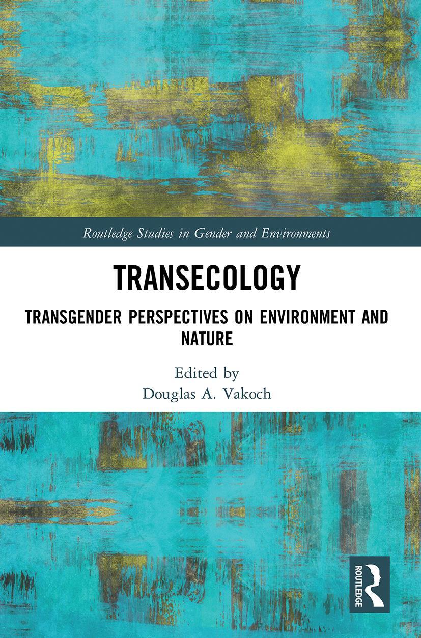 Cover: 9780367512958 | Transecology | Transgender Perspectives on Environment and Nature