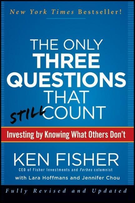 Cover: 9781118115084 | The Only Three Questions That Still Count | Kenneth L. Fisher (u. a.)