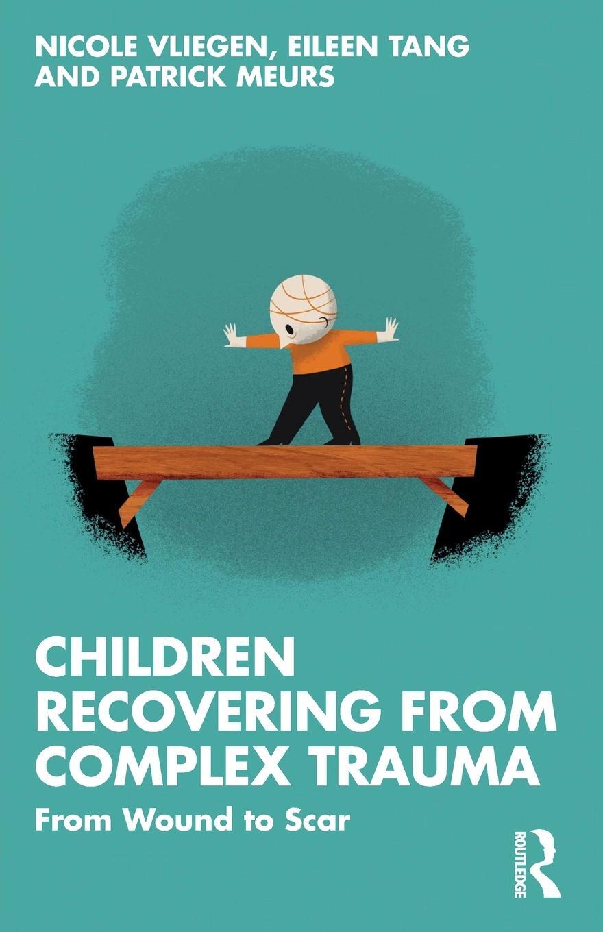 Cover: 9780367726287 | Children Recovering from Complex Trauma | From Wound to Scar | Buch