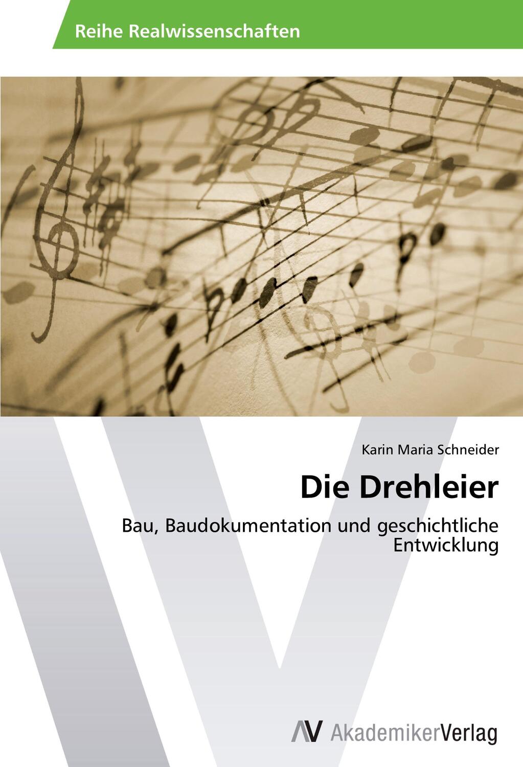 Cover: 9783639728316 | Die Drehleier | Bau, Baudokumentation und geschichtliche Entwicklung