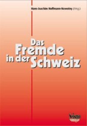 Cover: 9783908239758 | Das Fremde in der Schweiz | Ergebnisse soziologischer Forschung | Buch