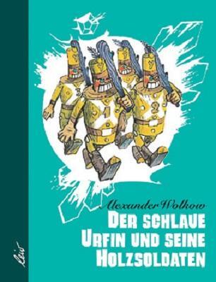 Cover: 9783928885034 | Der schlaue Urfin und seine Holzsoldaten | Alexander Wolkow | Buch