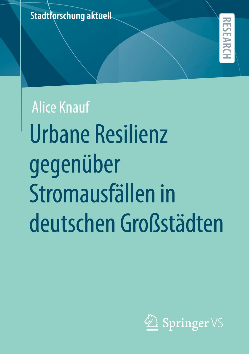 Cover: 9783658312534 | Urbane Resilienz gegenüber Stromausfällen in deutschen Großstädten